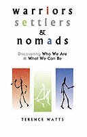 Terence Watts - Warriors, Settlers & Nomads, Häftad. Tillgänglighet: Lägg i varukorg