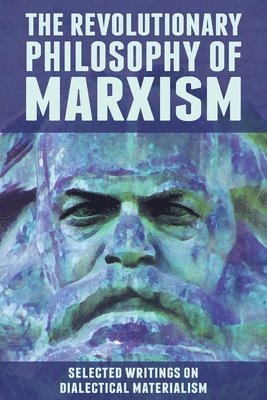 John Peterson - Revolutionary Philosophy of Marxism, Häftad