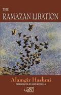 The Ramazan Libation: Selected Poems