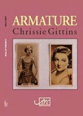 Chrissie Gittins - Armature, Häftad. Tillgänglighet: Tillfälligt slut