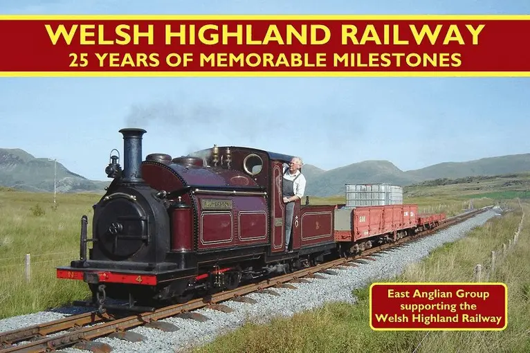 WHRS East Anglian Group - Welsh Highland Railway - 25 Years of Memorable Milestones, Häftad. Tillgänglighet: Kommande