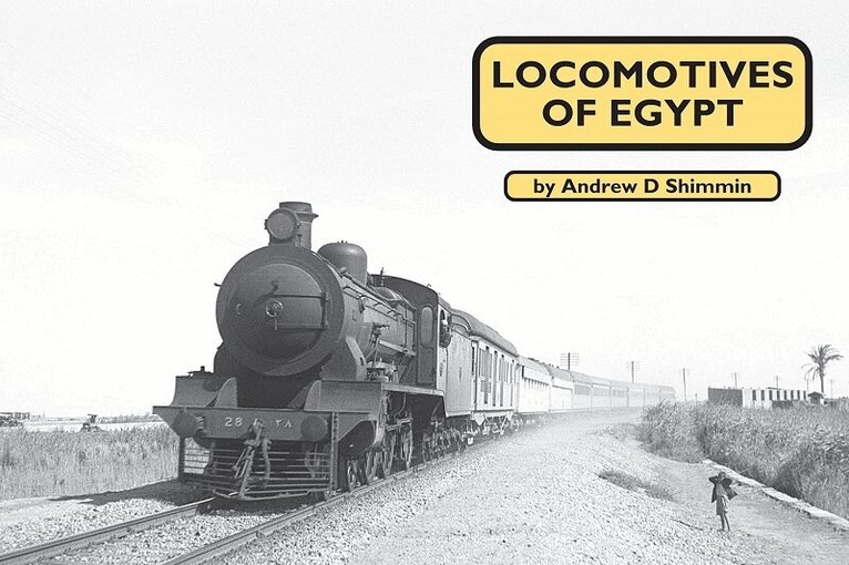Andrew Shimmin - Locomotives of Egypt, Häftad