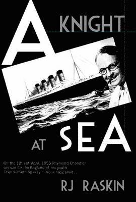 R J Raskin - Knight at Sea, Häftad