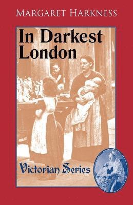 Margaret Harkness - In Darkest London, Häftad