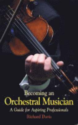 Richard Davis - Becoming an Orchestral Musician, Häftad