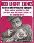 Red Light Zones