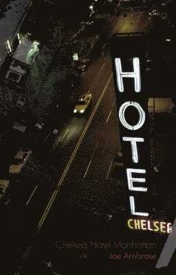 Joe Ambrose - Chelsea Hotel Manhattan, Häftad