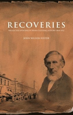 John Wilson Foster - Recoveries, Inbunden