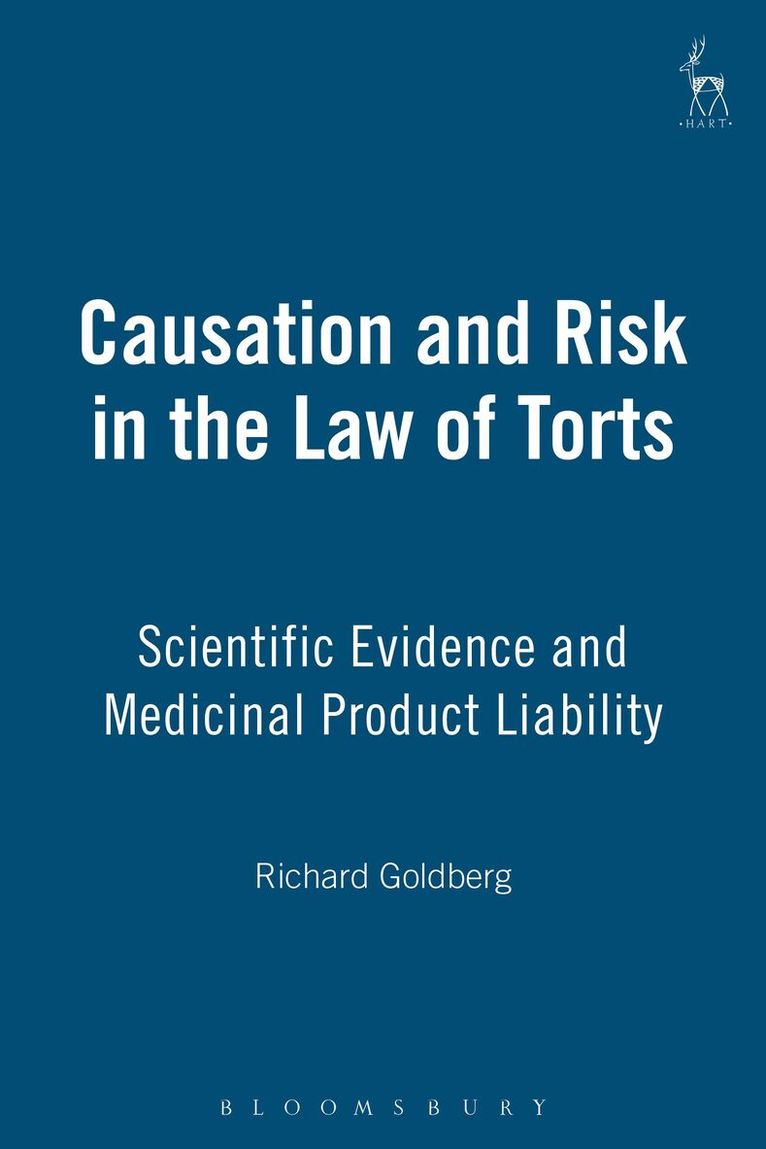 Richard Goldberg - Causation and Risk in the Law of Torts, Inbunden. Tillgänglighet: Lägg i varukorg
