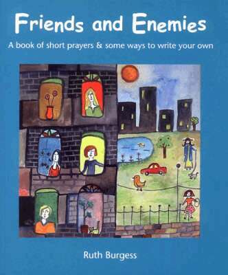 Ruth Burgess - Friends and Enemies, Häftad. Tillgänglighet: Lägg i varukorg
