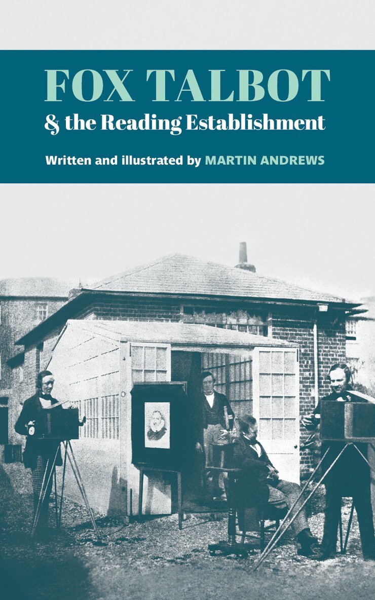 Martin Andrews - Fox Talbot and the Reading Establishment, Häftad