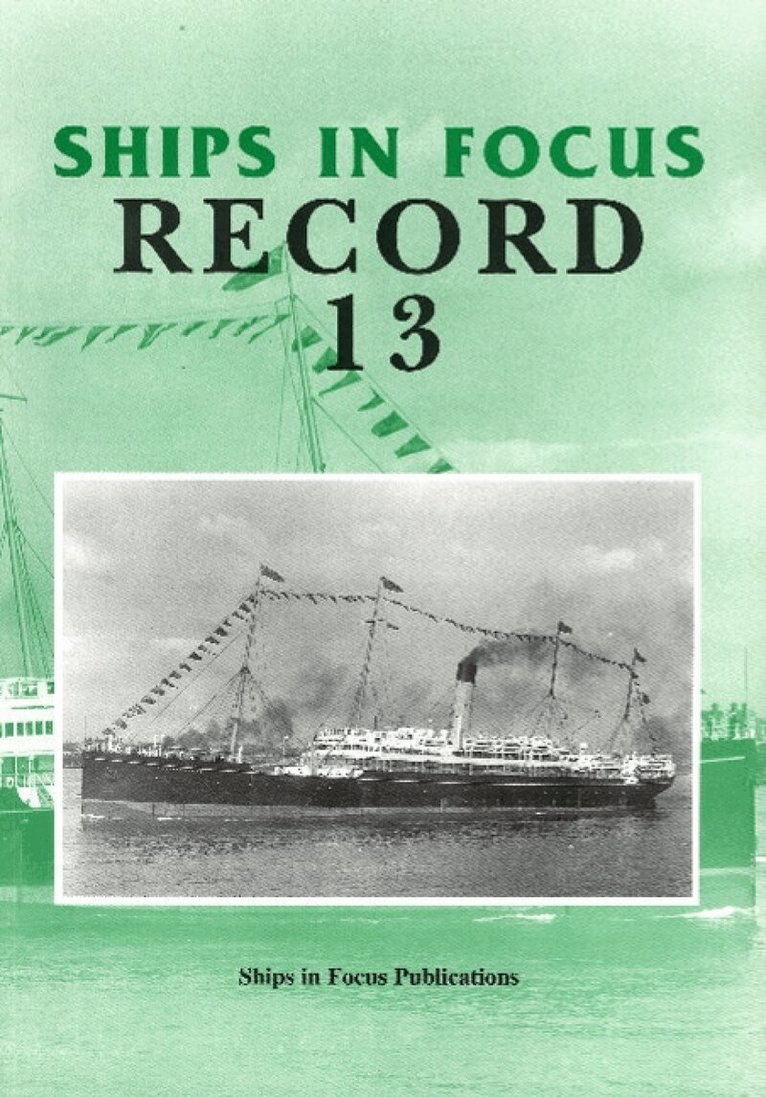 Ships in Focus Publications - Ships in Focus Record 13, Häftad