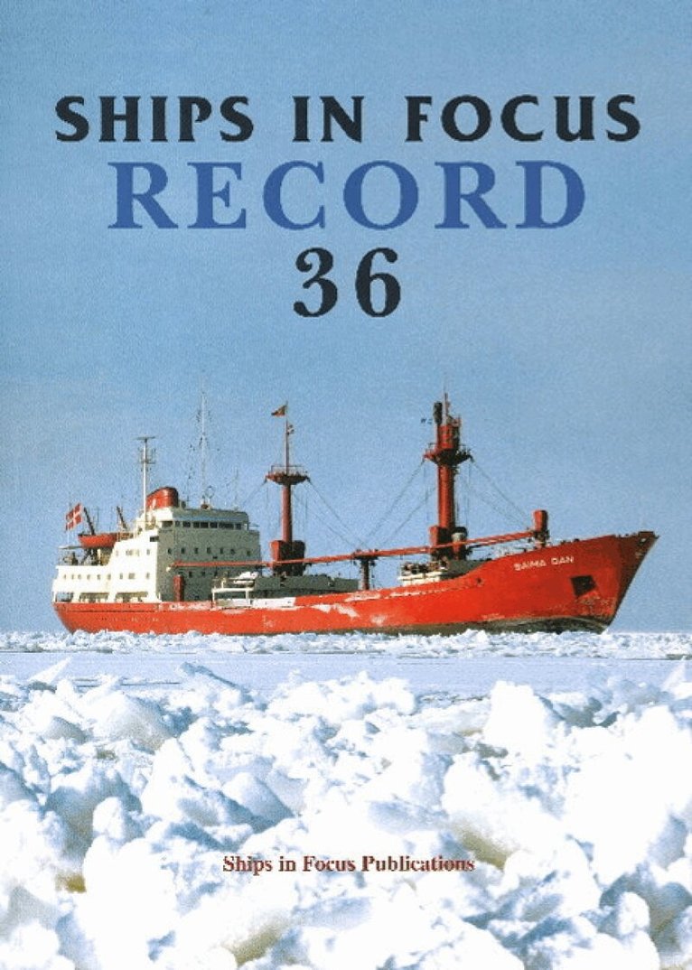 Ships in Focus Publications - Ships in Focus Record 36, Häftad