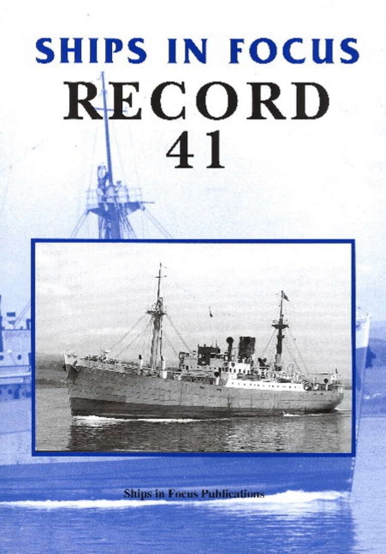 Ships in Focus Publications - Ships in Focus Record 41, Häftad