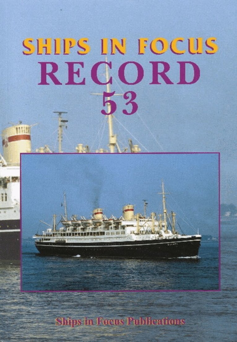 Ships in Focus Publications - Ships in Focus Record 53, Häftad