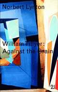 William Tillyer: against the Grain