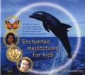 Enchanted Meditations for Kids