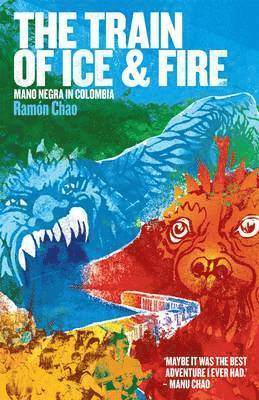 Ramon Chao - Train of Ice and Fire, Häftad