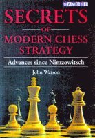 John Watson - Secrets of Modern Chess Strategy, Häftad