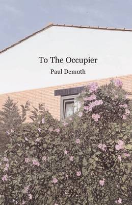 Paul Demuth - To The Occupier, Häftad