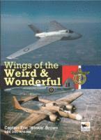 Capt Eric Brown - Wings Of The Weird & Wonderful, Inbunden