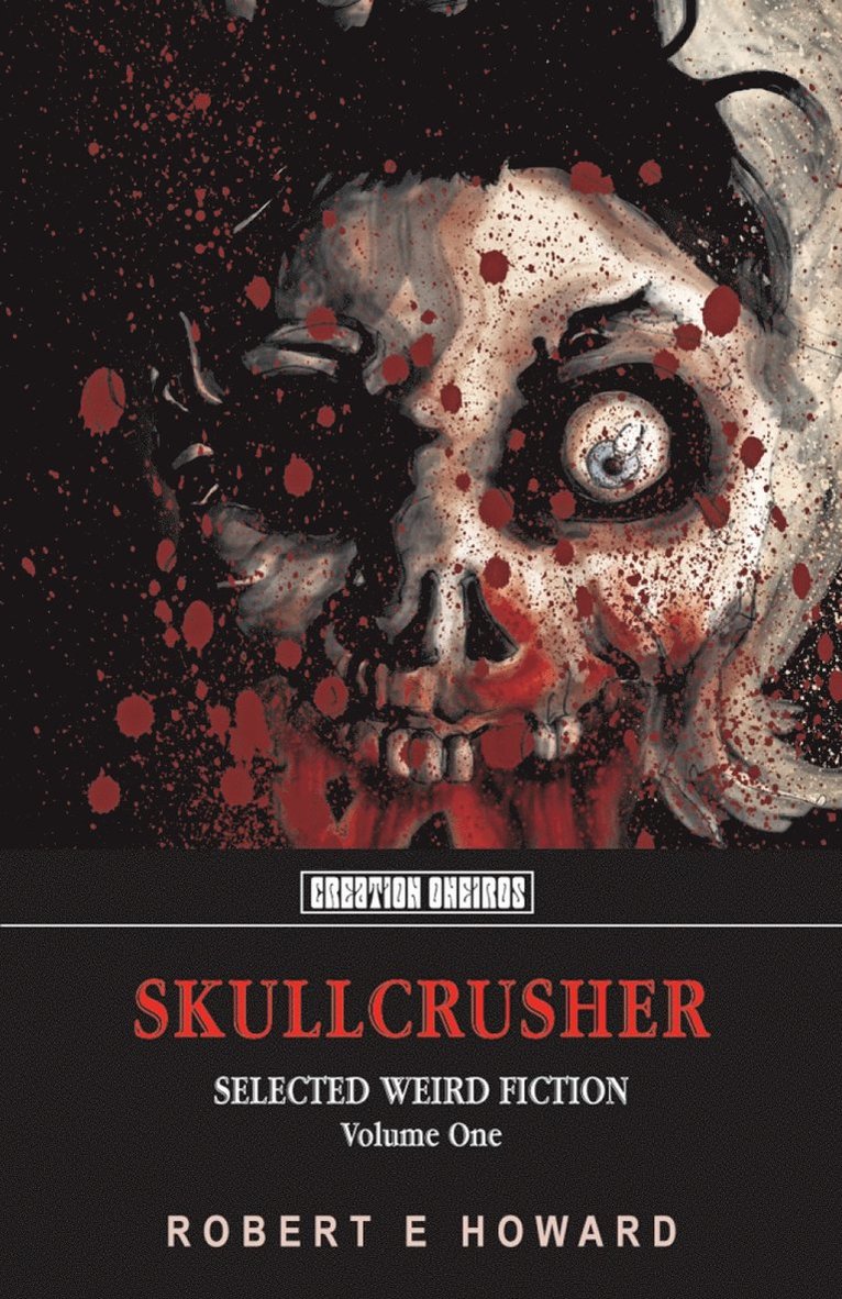 Robert E. Howard - Skullcrusher, Volume One, Häftad