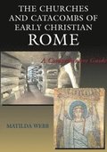 The Churches and Catacombs of Early Christian Rome