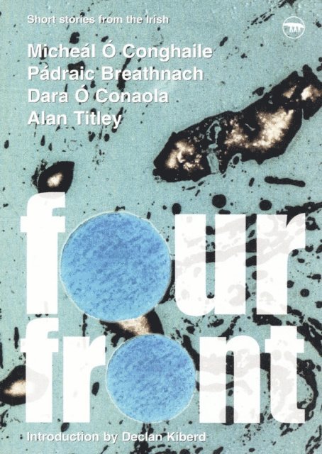 Dara  O Conaola, Padraic Breathnach, Micheal O Conghaile - Fourfront, E-bok
