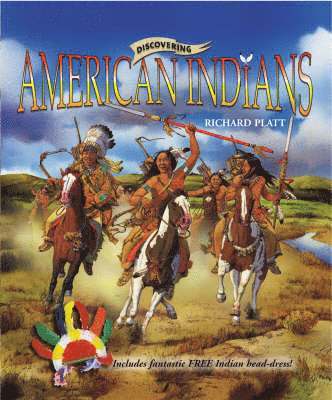 Richard Platt - Discovering American Indians, Inbunden