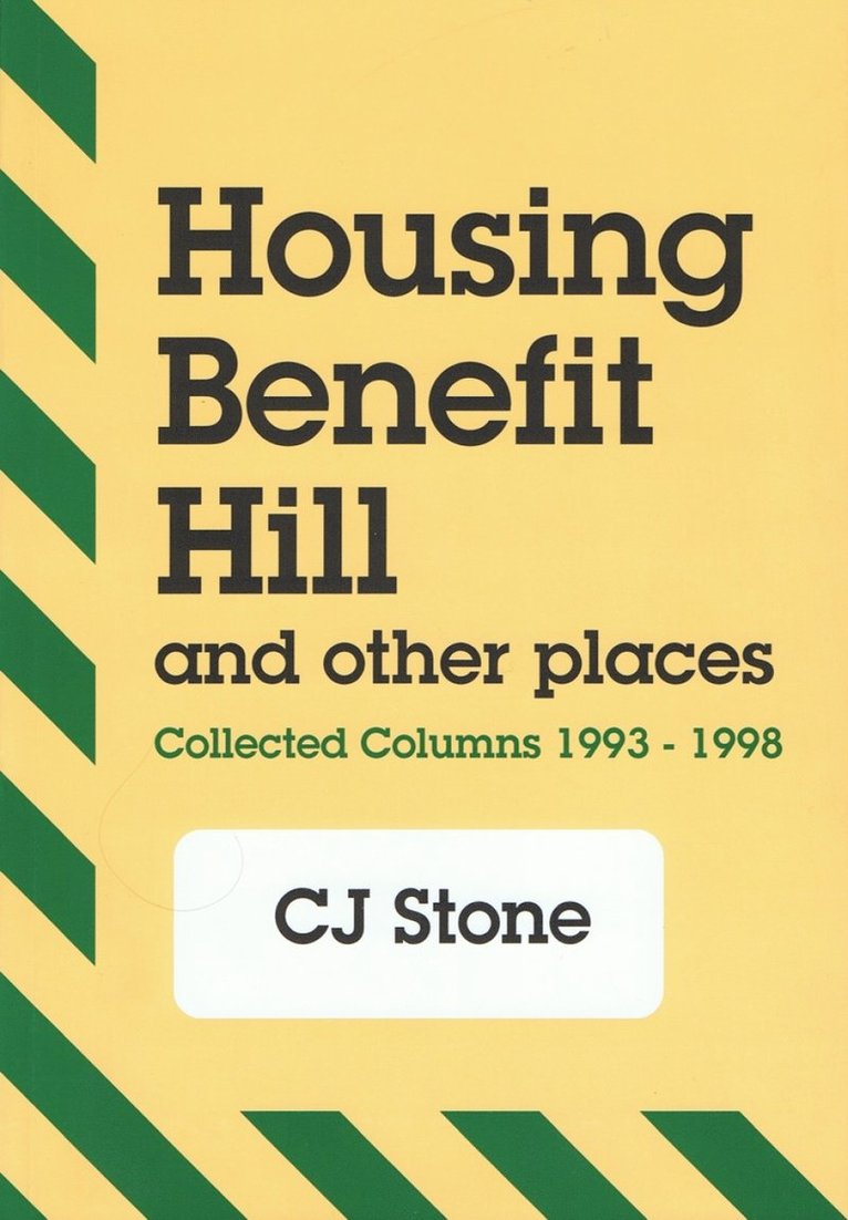 C J Stone - Housing Benefit Hill, Häftad