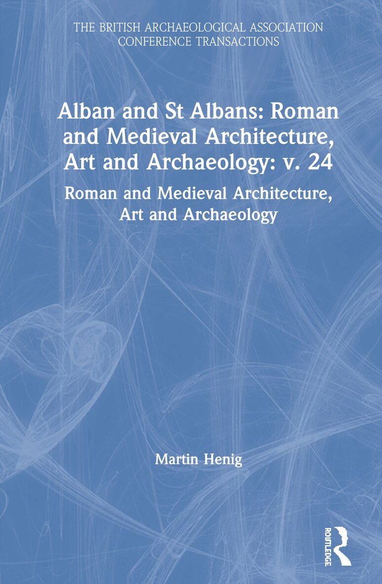 Phillip Lindley, Martin Henig - Alban and St Albans, Inbunden