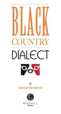 Brendan Hawthorne - Black Country Dialect, Häftad. Tillgänglighet: Tillfälligt slut