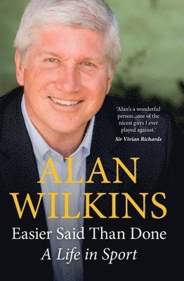 Alan Wilkins - Easier Said Than Done, Inbunden