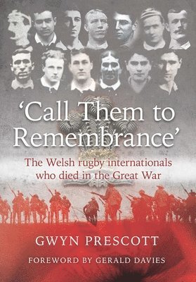 Gwyn Prescott - 'Call Them to Remembrance', Häftad