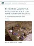 Excavating Catalhoeyuk