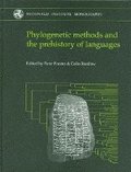 Phylogenetic Methods and the Prehistory of Languages