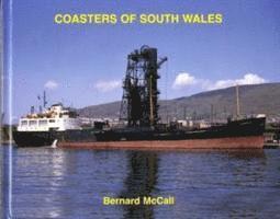 Bernard McCall - Coasters of South Wales, Inbunden