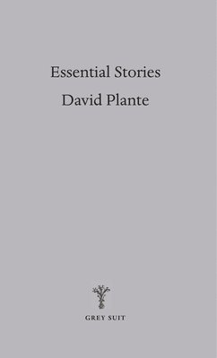David Plante - Essential Stories, Häftad
