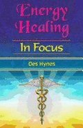 Energy Healing in Focus
