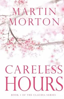 Martin Morton - Careless Hours, Häftad. Tillgänglighet: Lägg i varukorg