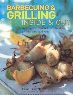 Martin Brigdale - Barbecuing and Grilling Inside and Out, Häftad