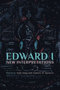 Edward I: New Interpretations
