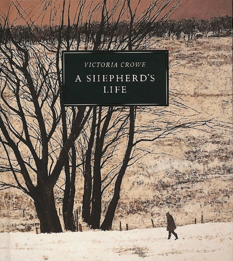 Victoria Crowe - Shepherd's Life: Paintings of Jenny Armstrong by Victoria Crowe, Inbunden. Tillgänglighet: Lägg i varukorg