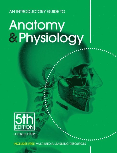 Louise Tucker - Introductory Guide to Anatomy & Physiology, E-bok