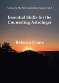 Essential Skills for the Counseling Astrologer