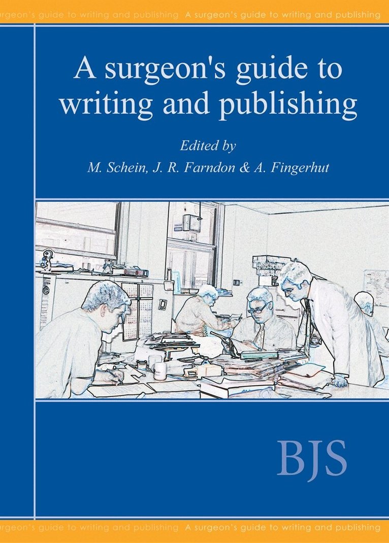 Abe Fingerhut, M Schein, John R. Farndon - A Surgeon´s Guide to Writing and Publishing, E-bok
