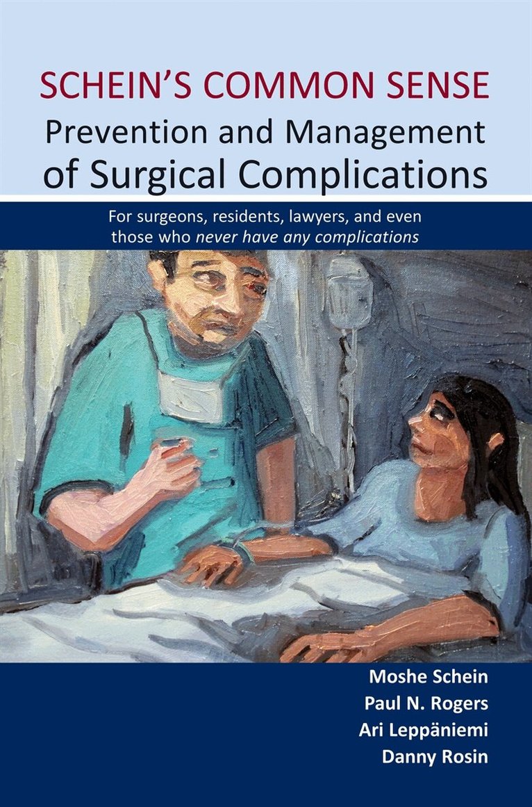 Moshe Schein, Ari Leppäniemi, Danny Rosin, Paul N. Rogers - Schein's Common Sense Prevention and Management of Surgical Complications, E-bok