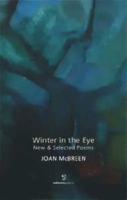 Joan McBreen - Winter in the Eye: New and Selected Poems, Häftad. Tillgänglighet: Tillfälligt slut