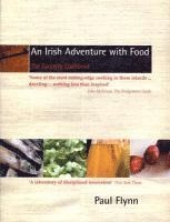 Paul Flynn - An Irish Adventure with Food: The Tannery Cookbook, Häftad