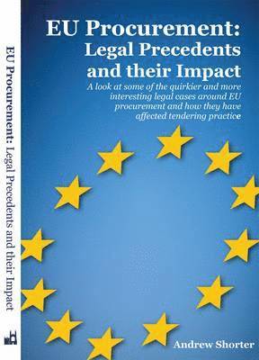 Andrew Shorter - EU Procurement: Legal Precedents and Their Impact, Häftad